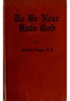 To be near unto God - pagina 1