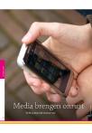 Media brengen onrust
