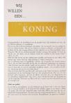 WIJ WILLEN EEN… KONING
