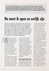 Nu moet ik open en eerlijk zijn