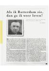 Als ik Rotterdam zie, dan ga ik weer leven!