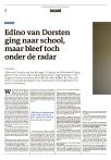 Edino van Dorsten ging naar school, maar bleef toch onder de radar