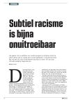 Subtiel racisme is bijna onuitroeibaar