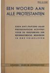 Een woord aan alle protestanten. Geen anti-papisme maar protestantsche activiteit voor de versterking der reformatorische beginselen in ons volksleven - pagina 22
