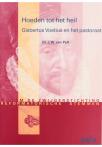 Hoeden tot het heil; Gisbertus Voetius en het pastoraat - pagina 1