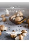Kip met champignons