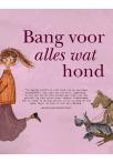 Bang voor alles wat hond heet