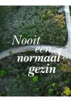 Nooit een normaal gezin