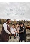 Psalm 23 op de intensive care
