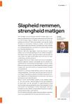 Slapheid remmen, strengheid matigen